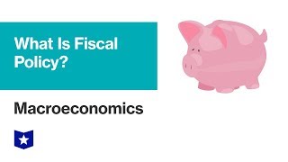 What Is Fiscal Policy  Macroeconomics [upl. by Elaen716]