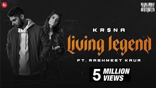 KRNA Ft Rashmeet Kaur  Living Legend  Official Music Video [upl. by Ynoep]