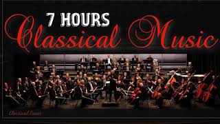 7 Hours Classical Music  Symphonic Orchestral Non Stop Music [upl. by Rhynd]