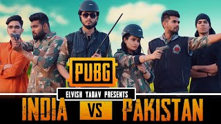 PUBG  INDIA VS PAKISTAN  ELVISH YADAV [upl. by Farnsworth886]