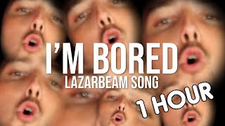 1 HOUR IM BORED Lazarbeam Remix  Song by Endigo [upl. by Garate]