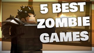 5 BEST Zombie Survival Games YOU NEED to Play  2022 Roblox UPDATED [upl. by Anyal417]