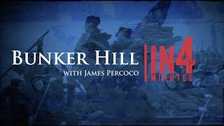 Bunker Hill The Revolutionary War in Four Minutes [upl. by Yorgos582]