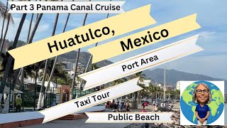 Huatulco Cruise Port [upl. by Nytsrik]