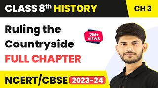 Ruling the Countryside  Full Chapter Explanation Solutions  Class 8 History Chapter 3 [upl. by Knowlton950]