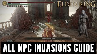 Elden Ring All NPC Invasions Guide [upl. by Aloibaf925]