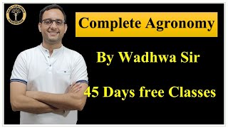 Complete Agronomy in 2 Hours  Wadhwa Sir  45 Days Free Classes [upl. by Anujra270]