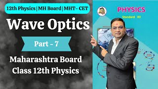 Wave Optics  Class 12th Physics  Part 7 [upl. by Clio825]