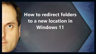 How to redirect folders to a new location in Windows 11 [upl. by Harahs]