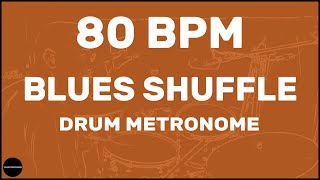 Blues Shuffle  Drum Metronome Loop  80 BPM [upl. by Goss]