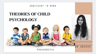 THEORIES OF CHILD PSYCHOLOGY [upl. by Pauli]