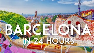 One day in BARCELONA  24hour Barcelona Travel Guide [upl. by Nerfe]