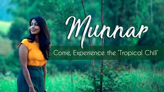 Munnar  Come Experience the Tropical Chill Kerala Virtual Tour  Travellers Choice  Kerala [upl. by Beaufert]