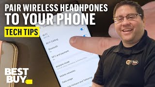 Pairing Wireless Headphones to Your Phone  Tech Tips from Best Buy [upl. by Anabella]