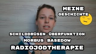 Schilddrüsen Überfunktion  Morbus Basedow  Radiojodtherapie  Melis Family Blog [upl. by Diamante]