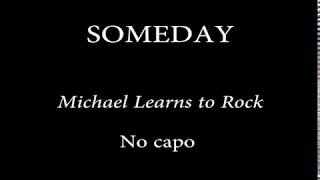 SOMEDAY  MICHAEL LEARNS TO ROCK Chords and Lyrics [upl. by Saxet]