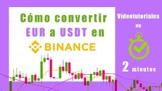 CÓMO CONVERTIR EUR A USDT EN BINANCE FÁCIL [upl. by Yssac780]