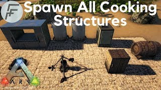 Spawn all Cooking Structures  ARK Survival Evolved [upl. by Nya]