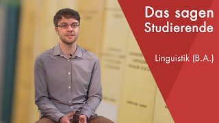 quotDas sagt der Studentquot  Linguistik BA studieren [upl. by Eibmab]