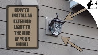 How To Install An Exterior Light To Your Home [upl. by Ytiak957]