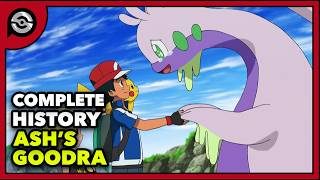 Ashs Goodra From Goomy to HERO  Complete History [upl. by Ursi]