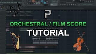 HOW TO MAKE Orchestral  Film score music  FL Studio tutorial  FLP [upl. by Ainecey]