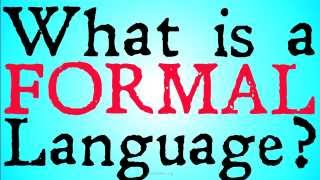 What is a Formal Language [upl. by Nafri87]