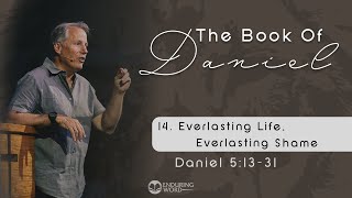 Everlasting Life Everlasting Shame  Daniel 12 [upl. by Devine]