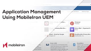 Application Management Using MobileIron UEM [upl. by Acirem]