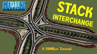 How To Build a Stack Interchange in Cities Skylines [upl. by Amalie]