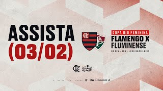 Copa Rio Feminina  Flamengo x Fluminense  AO VIVO  0302 [upl. by Alyssa]