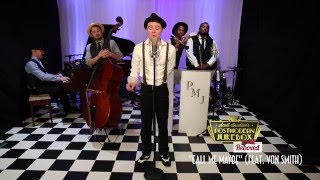 Call Me Maybe  Postmodern Jukebox  Reboxed Cover ft Von Smith [upl. by Berwick]