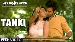 Youngistaan Song Tanki Hai Hum  Jackky Bhagnani Neha Sharma [upl. by Remot]