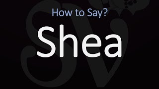 How to Pronounce Shea CORRECTLY [upl. by Salohci]