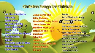 Non Stop Christian Songs For Children  Sunday School Songs [upl. by Essilevi]