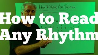 HOW TO READ ANY RHYTHM [upl. by Retsae]