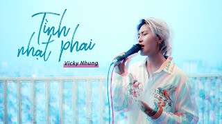 VICKY NHUNG  TÌNH NHẠT PHAI GUITAR VER  TÌNH KHÚC NHẠC HOA LỜI VIỆT BẤT HỦ THEO NĂM THÁNG [upl. by Nhguaval]