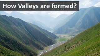 How valleys are formed  Geography terms [upl. by Elcarim]