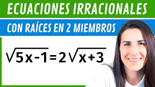 Ecuaciones IRRACIONALES ✅ Con Radicales en AMBOS Miembros [upl. by Yhtorod]