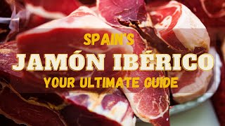 Spains Jamón Ibérico  Your Ultimate Guide [upl. by Burchett]