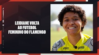 Leidiane volta ao futebol feminino do Flamengo [upl. by Flory]