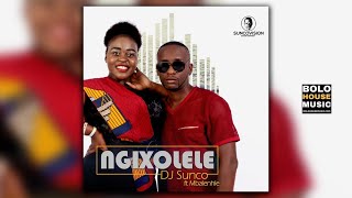 DJ Sunco  Ngixolele Feat Mbalenhle Original [upl. by Adigirb]