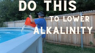 How To Quickly Lower Your Pools Alkalinity Levels [upl. by Rubie]