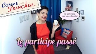 French Past Participle Verb Conjugations Rules amp Tips [upl. by Alleciram]