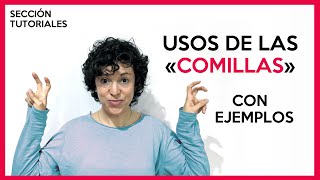 SECCIÓN TUTORIALES Uso de las comillas [upl. by Greggory]