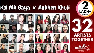 Koi Mil Gaya  Ankhen Khuli Ho  32 Artists  Mega Collab  Shahrukh Khan Songs  Acoustic Affairs [upl. by Nomi702]