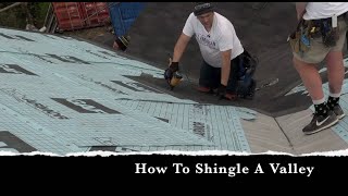 How To Shingle A Valley On A Roof [upl. by Curren21]