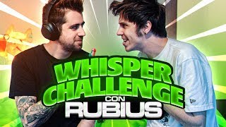 WHISPER CHALLENGE CON RUBIUS [upl. by Congdon315]