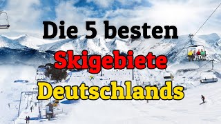 Die 5 bestengrößten Skigebiete Deutschlands [upl. by Euqirrne382]