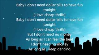 Sia  Cheap Thrills  Lyrics [upl. by Ras]